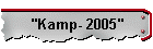 "Kamp- 2005"