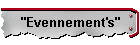 "Evennement's"